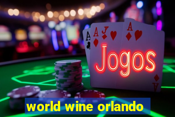 world wine orlando